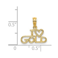 Load image into Gallery viewer, 14K Polished / Textured I LOVE GOLD Charm
